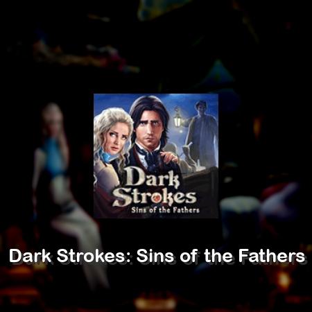 Dark Strokes: Sins of the Fathers