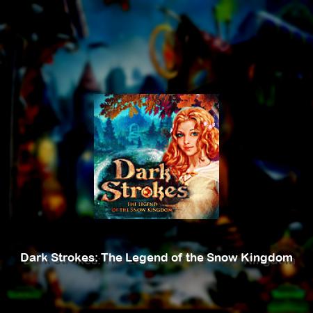 Dark Strokes: The Legend of the Snow Kingdom