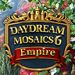 Daydream Mosaics 6: Empire