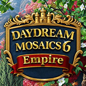 Daydream Mosaics 6: Empire