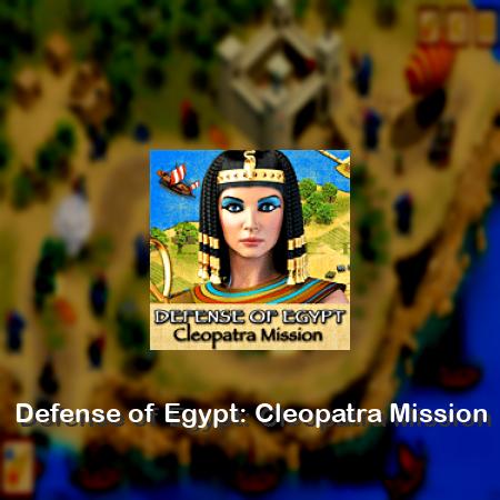 Defense of Egypt: Cleopatra Mission