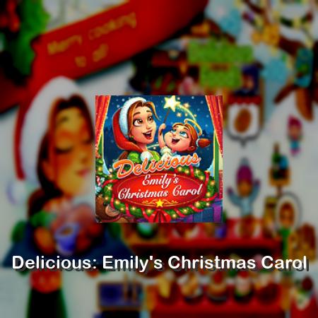 Delicious: Emily's Christmas Carol