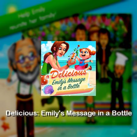 Delicious: Emily's Message in a Bottle