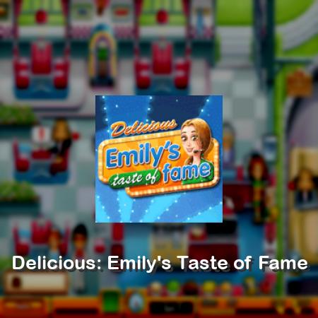 Delicious: Emily's Taste of Fame