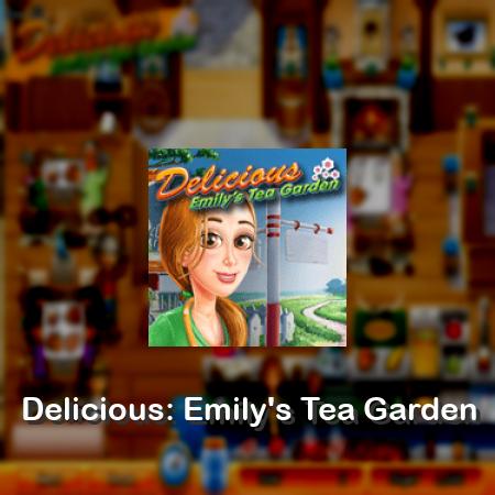 Delicious: Emily's Tea Garden