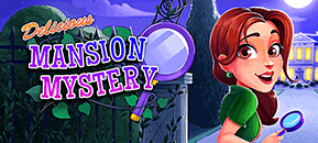 Delicious: Mansion Mystery