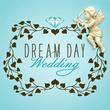 Dream Day Wedding