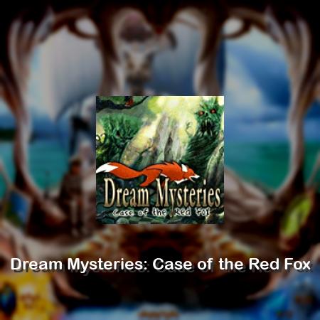 Dream Mysteries: Case of the Red Fox