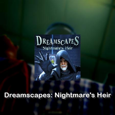 Dreamscapes: Nightmare's Heir