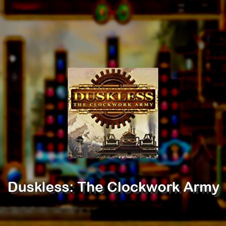 Duskless: The Clockwork Army