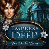 Empress of the Deep: The Darkest Secret