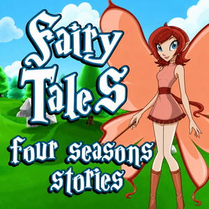 Fairy Tales: Four Seasons Stories