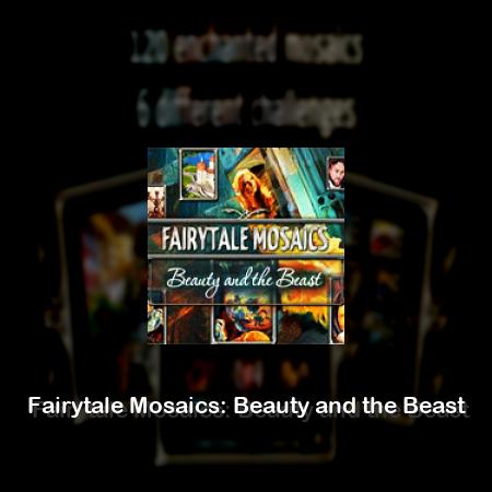 Fairytale Mosaics: Beauty and the Beast