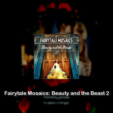 Fairytale Mosaics: Beauty and the Beast 2