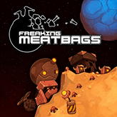 Freaking Meatbags
