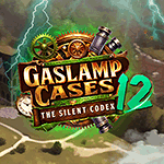 Gaslamp Cases 12: The Silent Codex