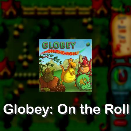 Globey: On the Roll