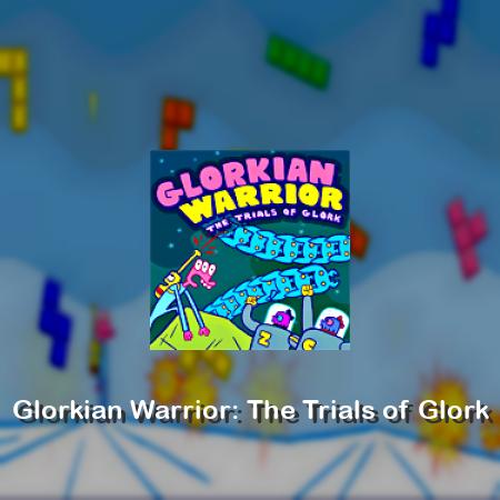 Glorkian Warrior: The Trials of Glork