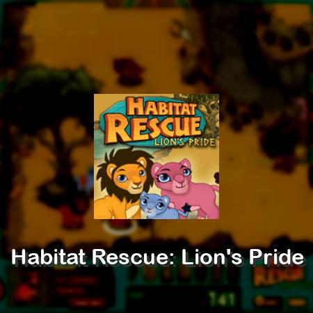 Habitat Rescue: Lion's Pride