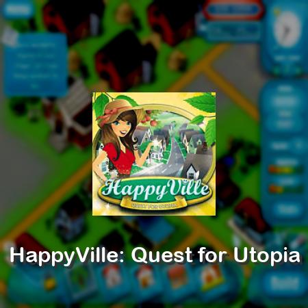 HappyVille: Quest for Utopia
