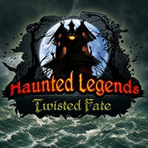 Haunted Legends: Twisted Fate