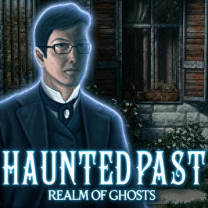 Haunted Past: Realm of Ghosts