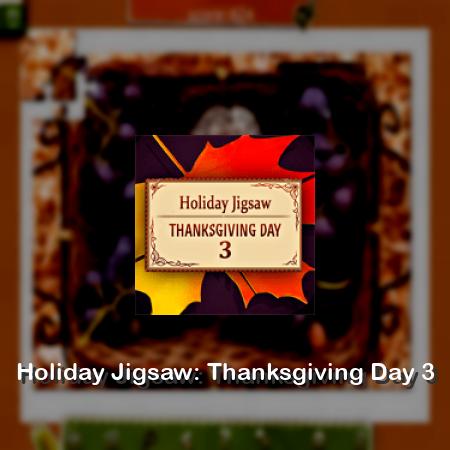 Holiday Jigsaw: Thanksgiving Day 3