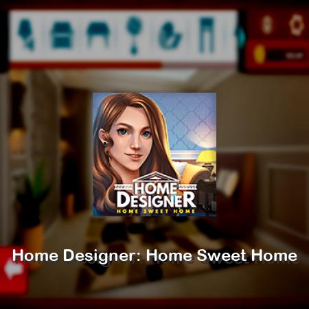 Home Designer: Home Sweet Home
