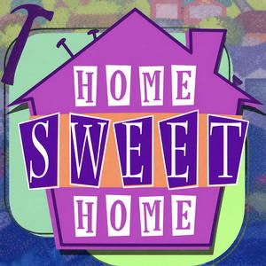 Home Sweet Home