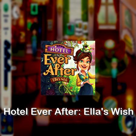 Hotel Ever After: Ella's Wish