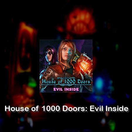 House of 1000 Doors: Evil Inside