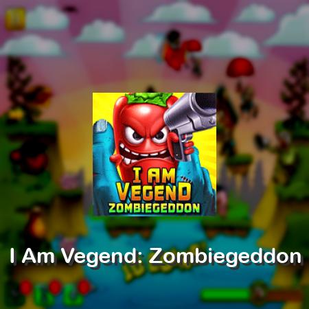 I Am Vegend: Zombiegeddon