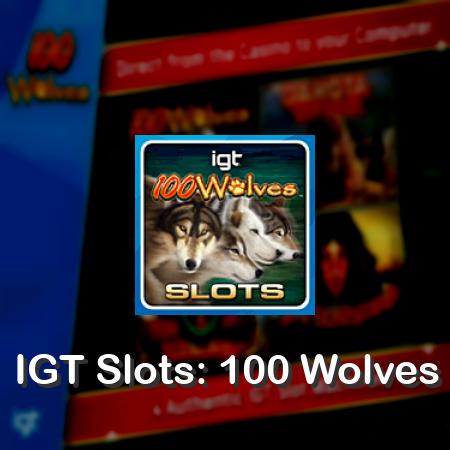 IGT Slots: 100 Wolves
