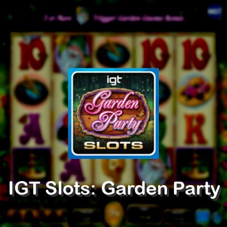 IGT Slots: Garden Party