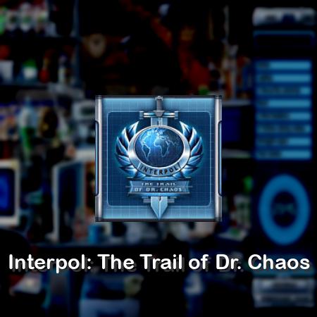 Interpol: The Trail of Dr. Chaos