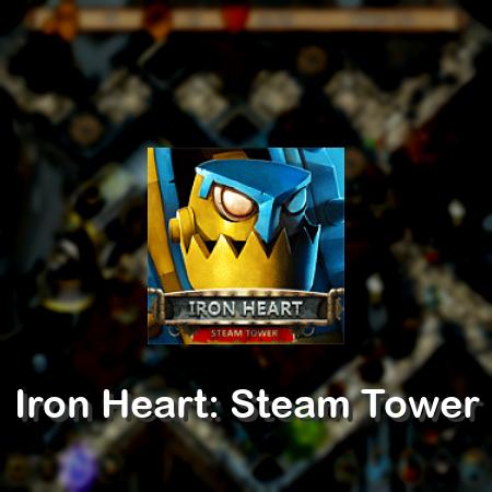 Iron Heart: Steam Tower