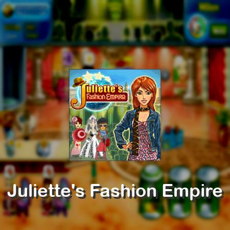 Juliette's Fashion Empire