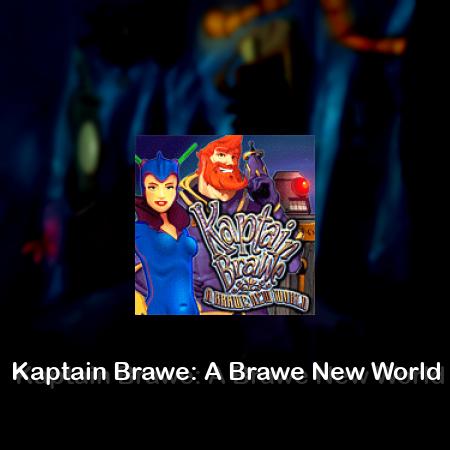Kaptain Brawe: A Brawe New World