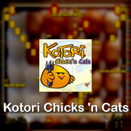 Kotori Chicks 'n Cats