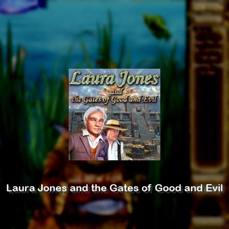 Laura Jones and the Gates of Good and Evil