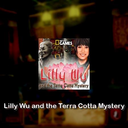 Lilly Wu and the Terra Cotta Mystery