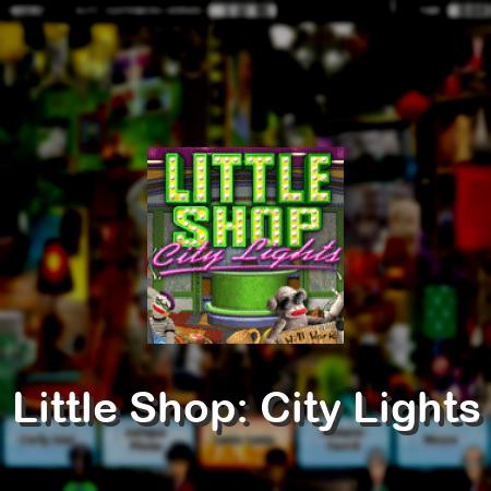 Little Shop: City Lights
