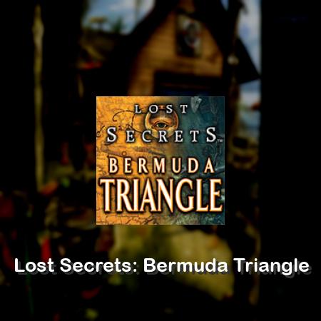 Lost Secrets: Bermuda Triangle