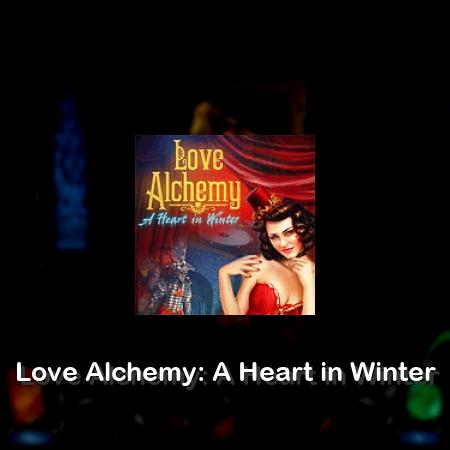 Love Alchemy: A Heart in Winter