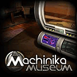 Machinika Museum