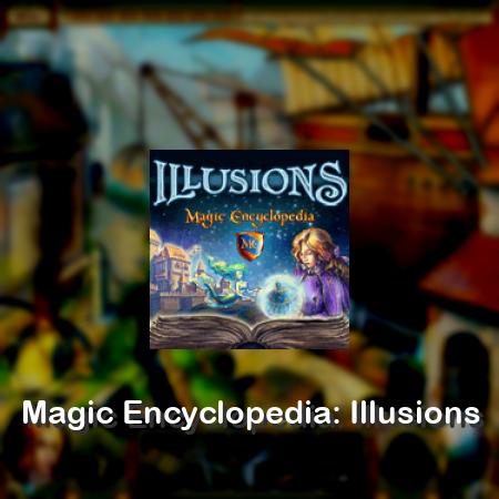 Magic Encyclopedia: Illusions