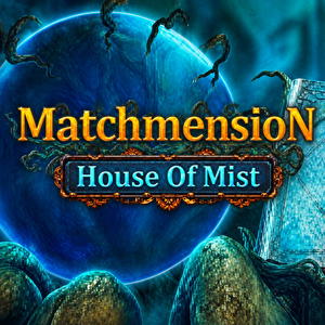 Matchmension: House of Mist