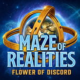 Maze of Realities: Flower of Discord