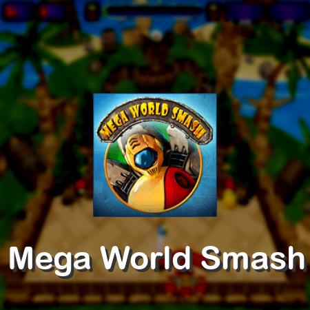 Mega World Smash