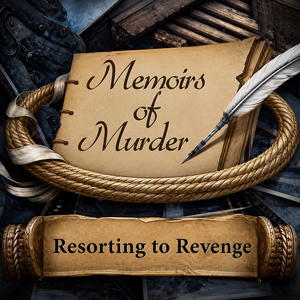 Memoirs of Murder: Resorting to Revenge